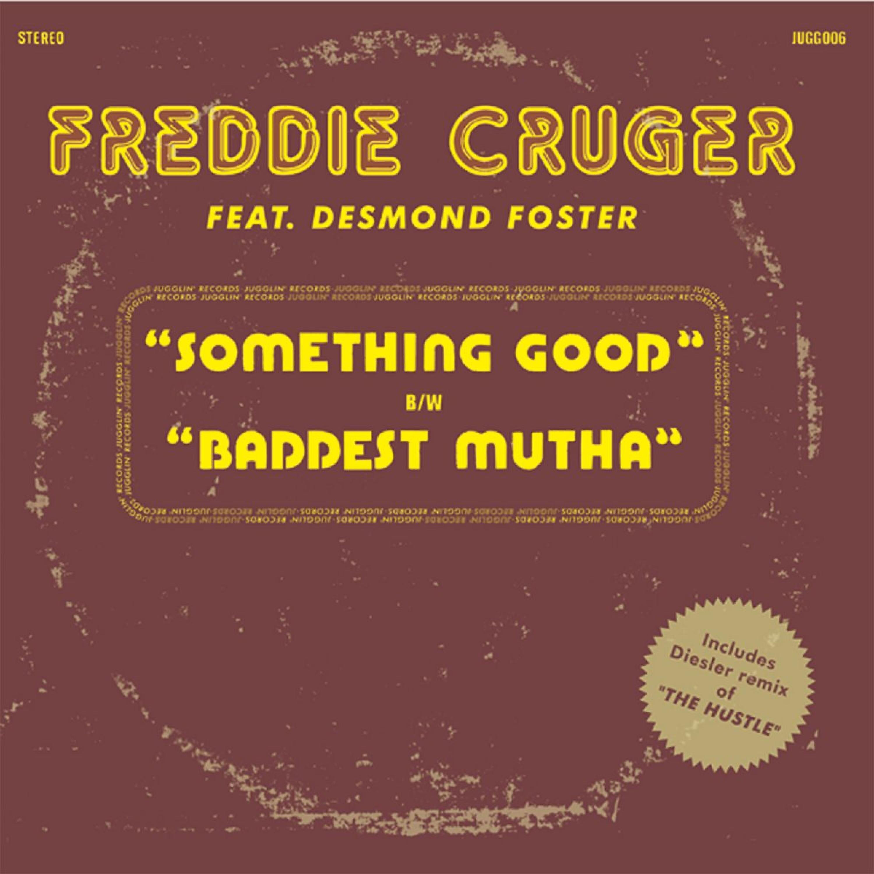 Freddie Cruger - Baddest Mutha