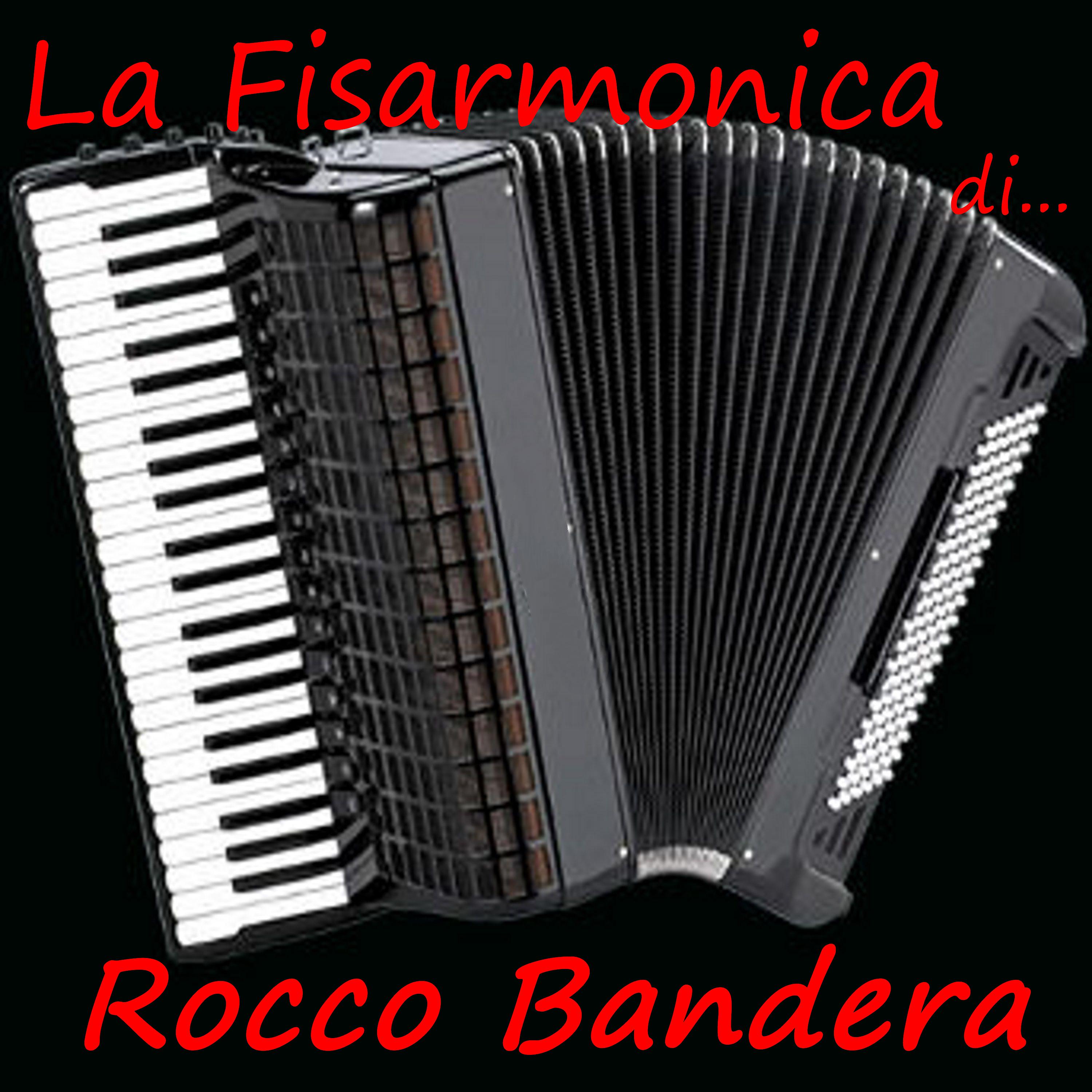 Постер альбома La Fisarmonica di...Rocco Bandera
