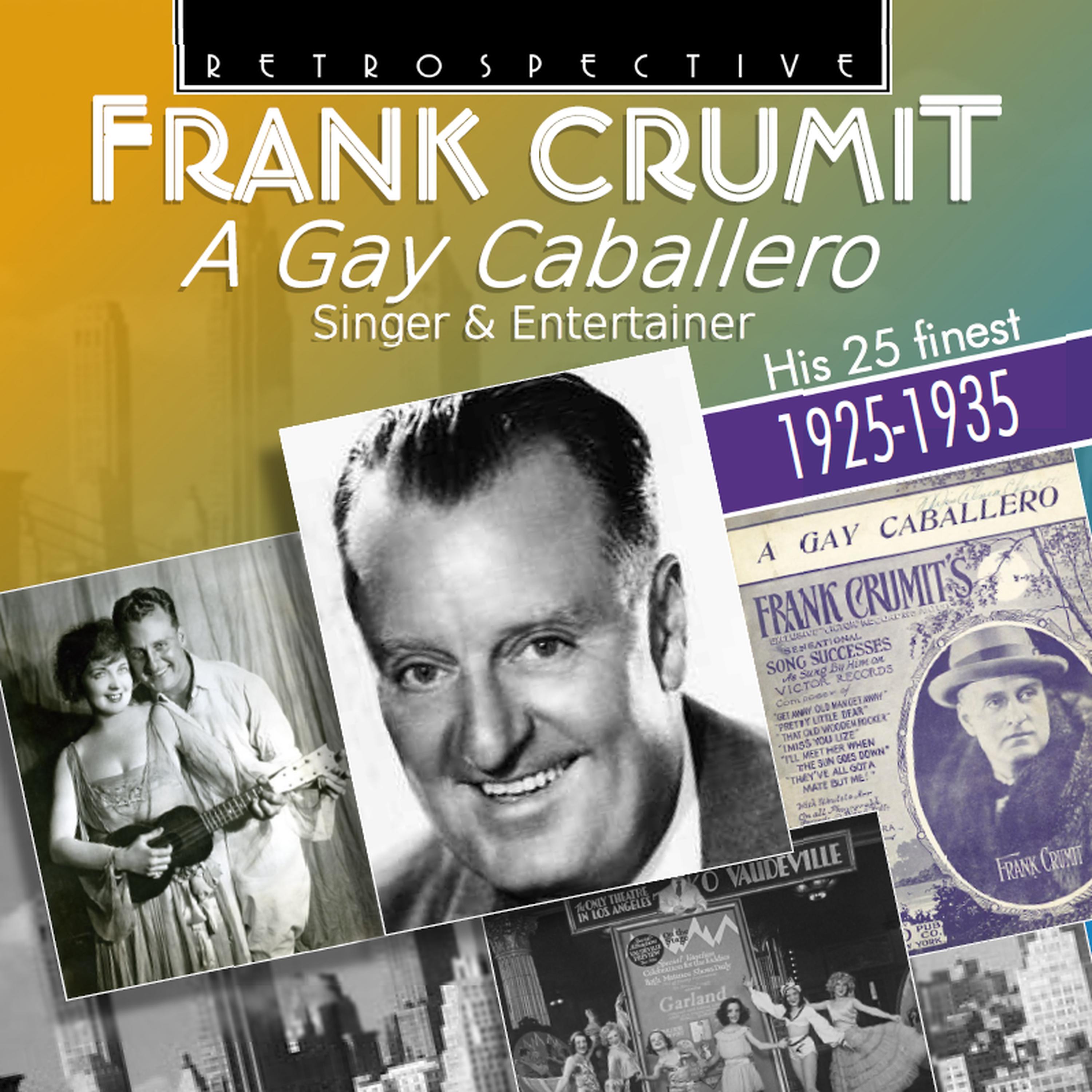 Постер альбома Frank Crumit: A Gay Caballero