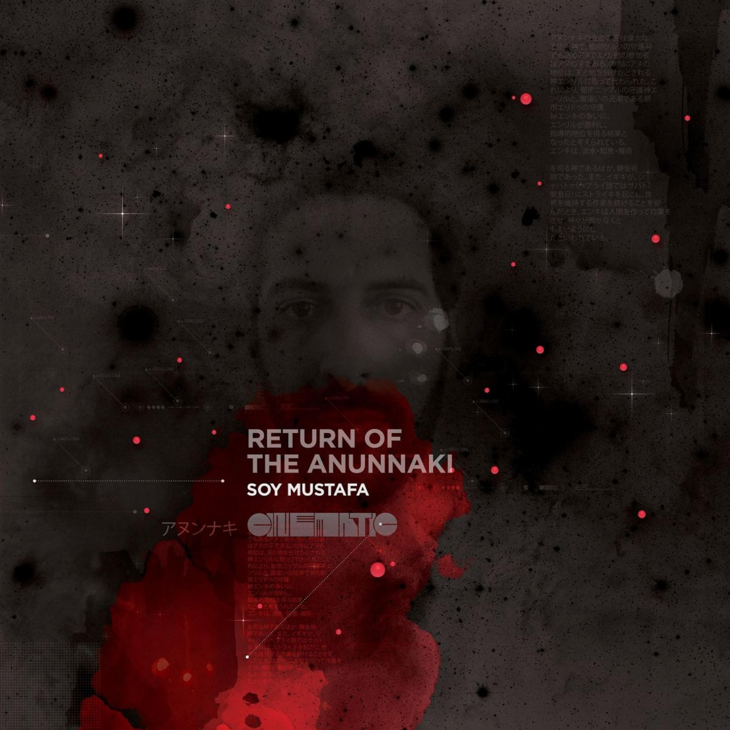 Soy Mustafa - Return of the Anunnaki (John Tejada Remix)