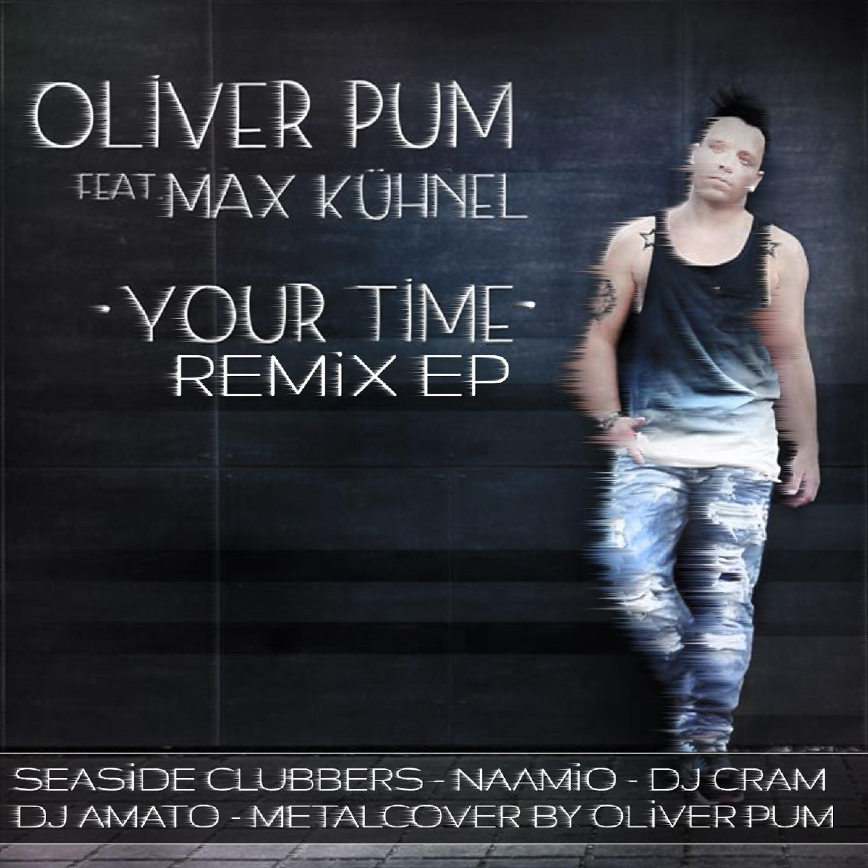 Oliver Pum - Your Time (DJ Cram Extended Remix)