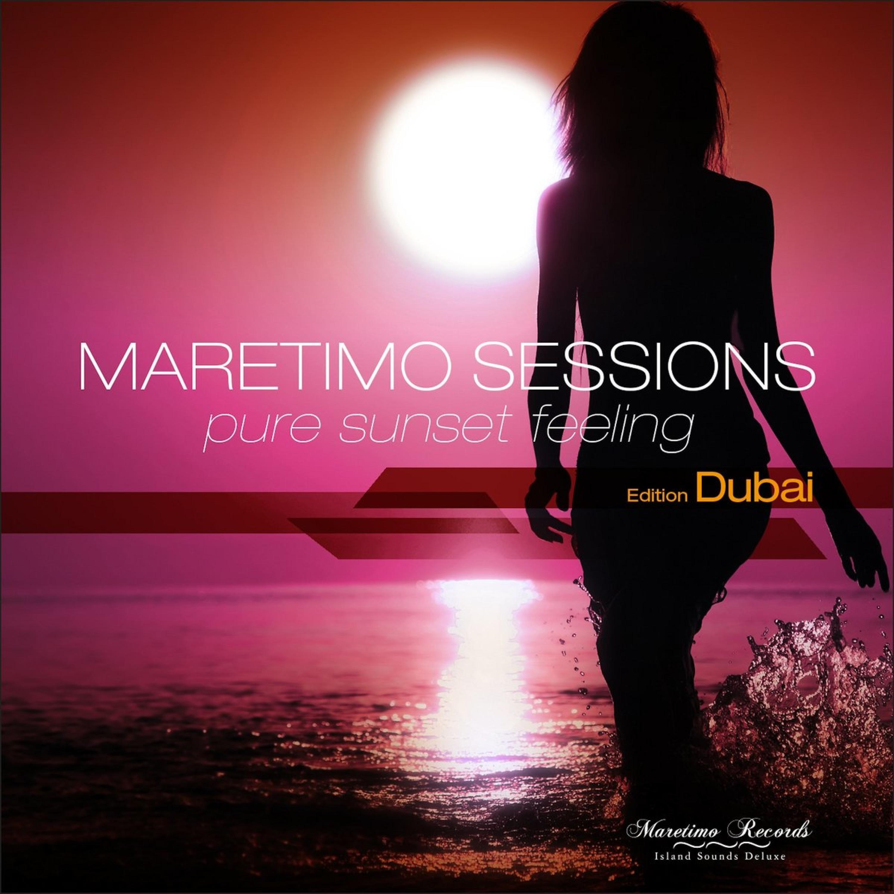 Постер альбома Maretimo Sessions - Edition Dubai - Pure Sunset Feeling