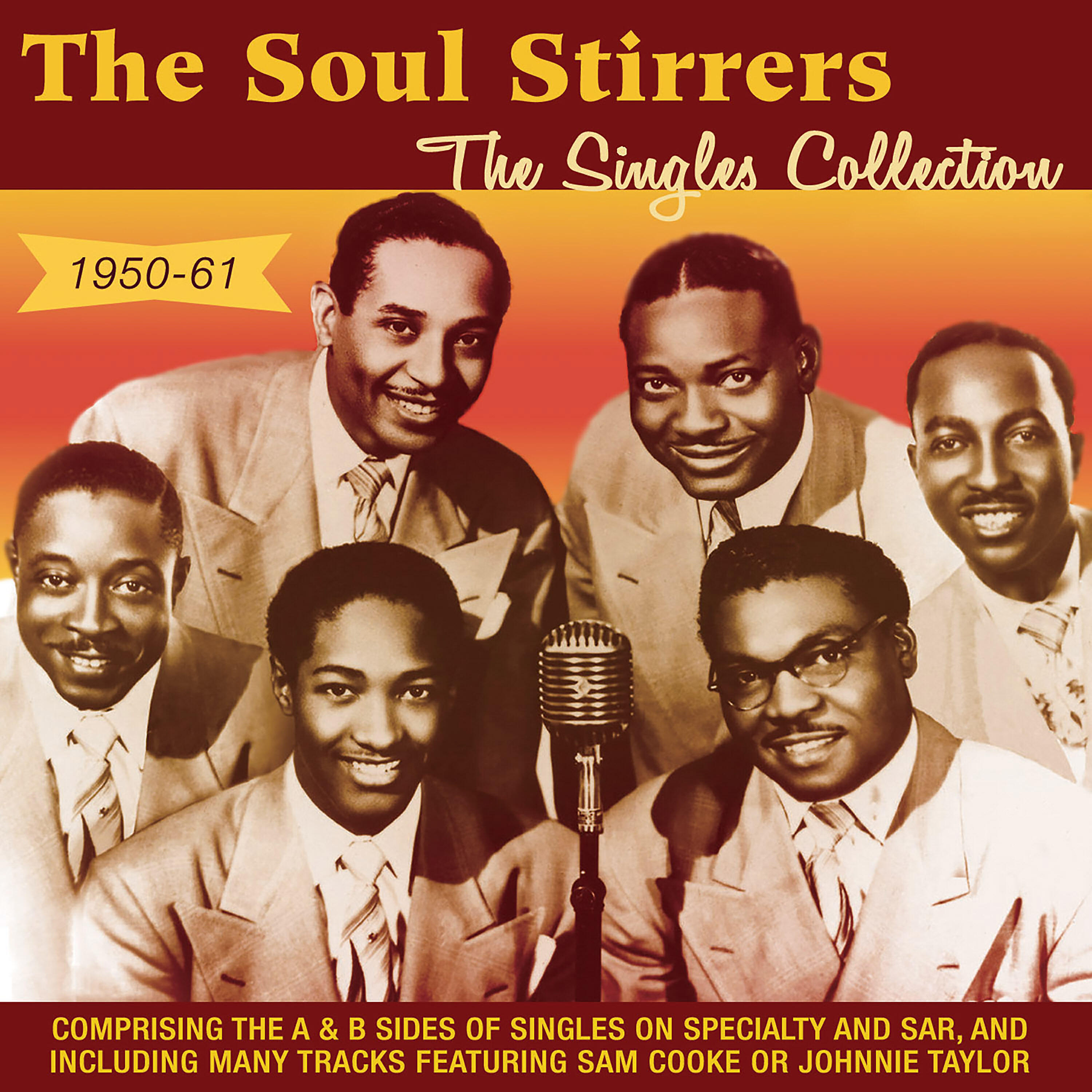 The Soul Stirrers - Touch the Hem of His Garment