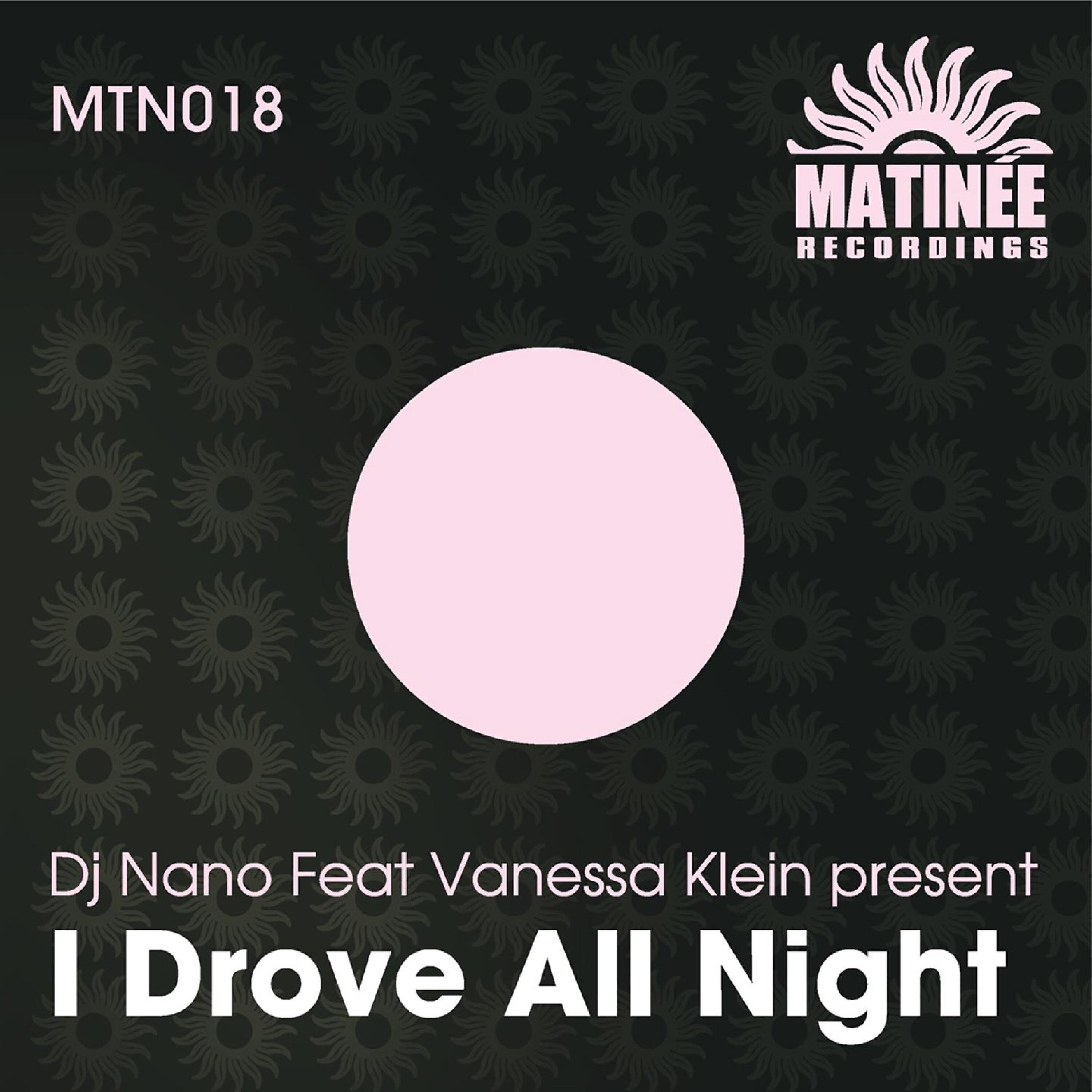 DJ Nano - I Drove All Night (G-Martin, Alex Neza & Sack Muller Remix)