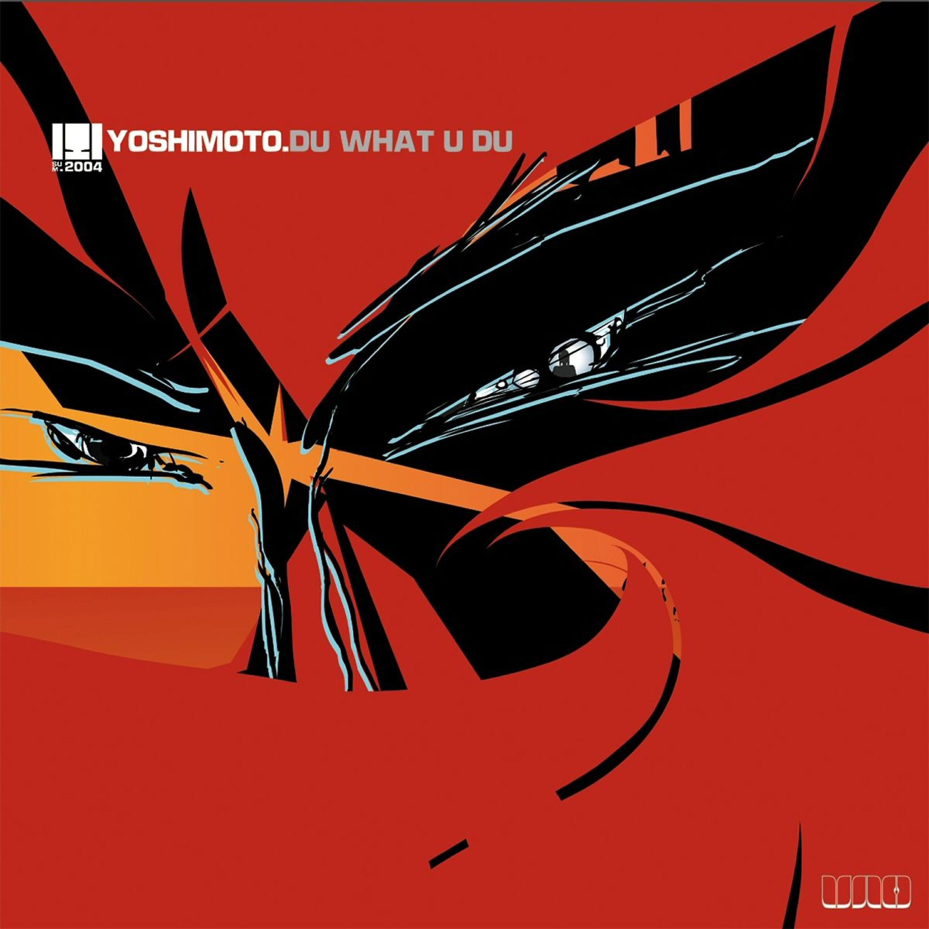 Yoshimoto - Du What U Du (Andy Caldwell & Mei Lwun's Edit)
