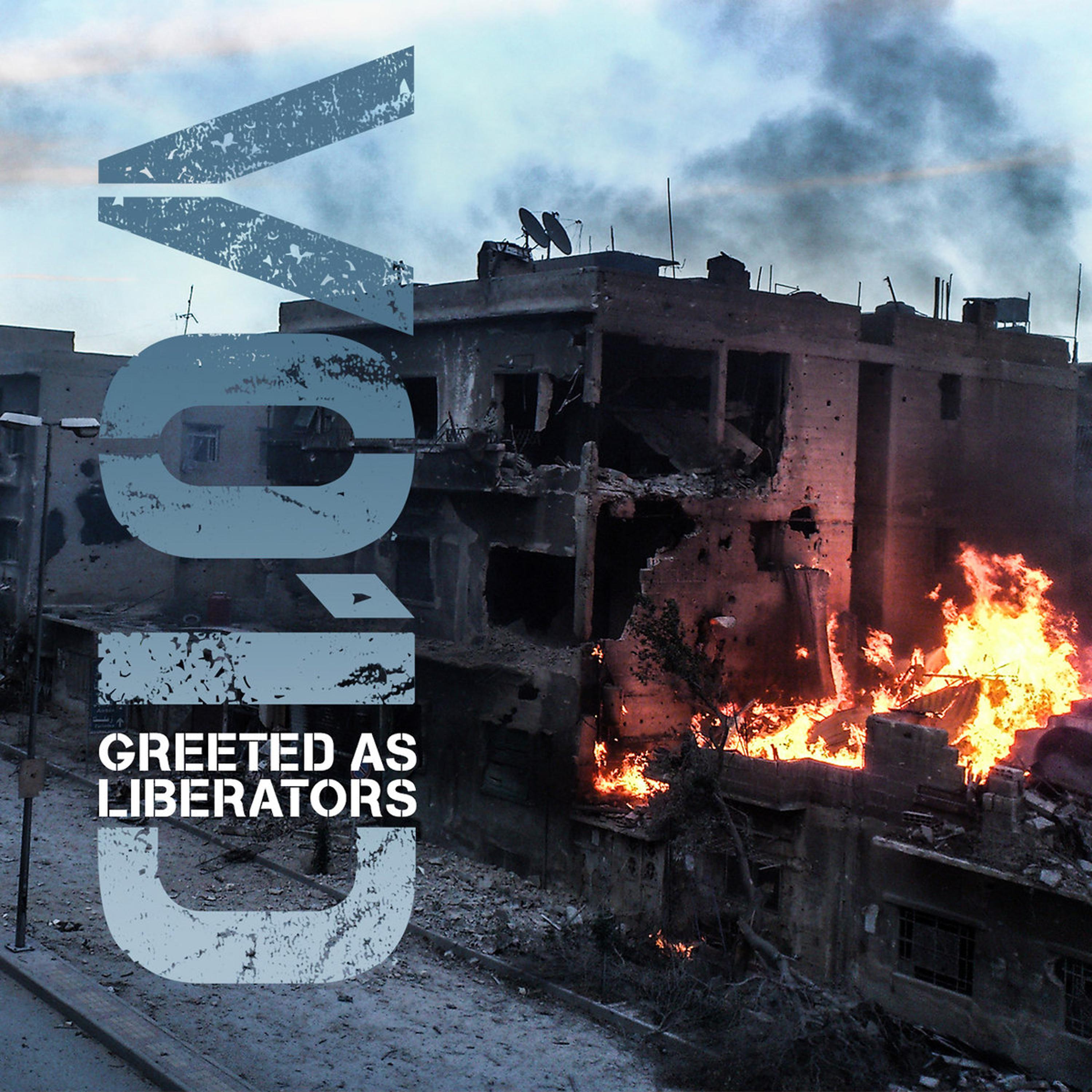 Постер альбома Greeted as Liberators