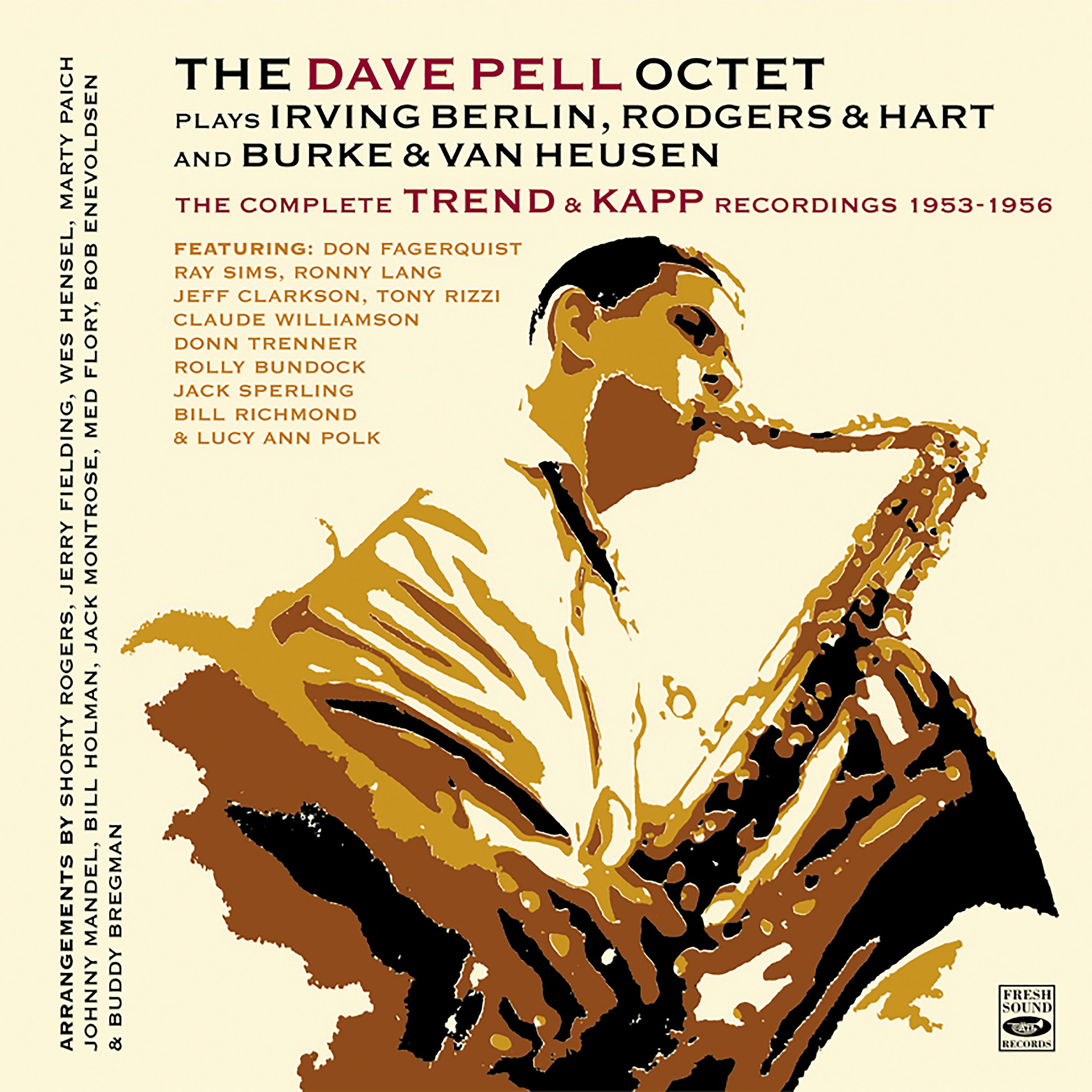 Постер альбома The Dave Pell Octet Plays Irving Berlin, Rodgers & Hart and Burke & Van Heusen. The Complete Trend & Kapp Recordings 1953-1956