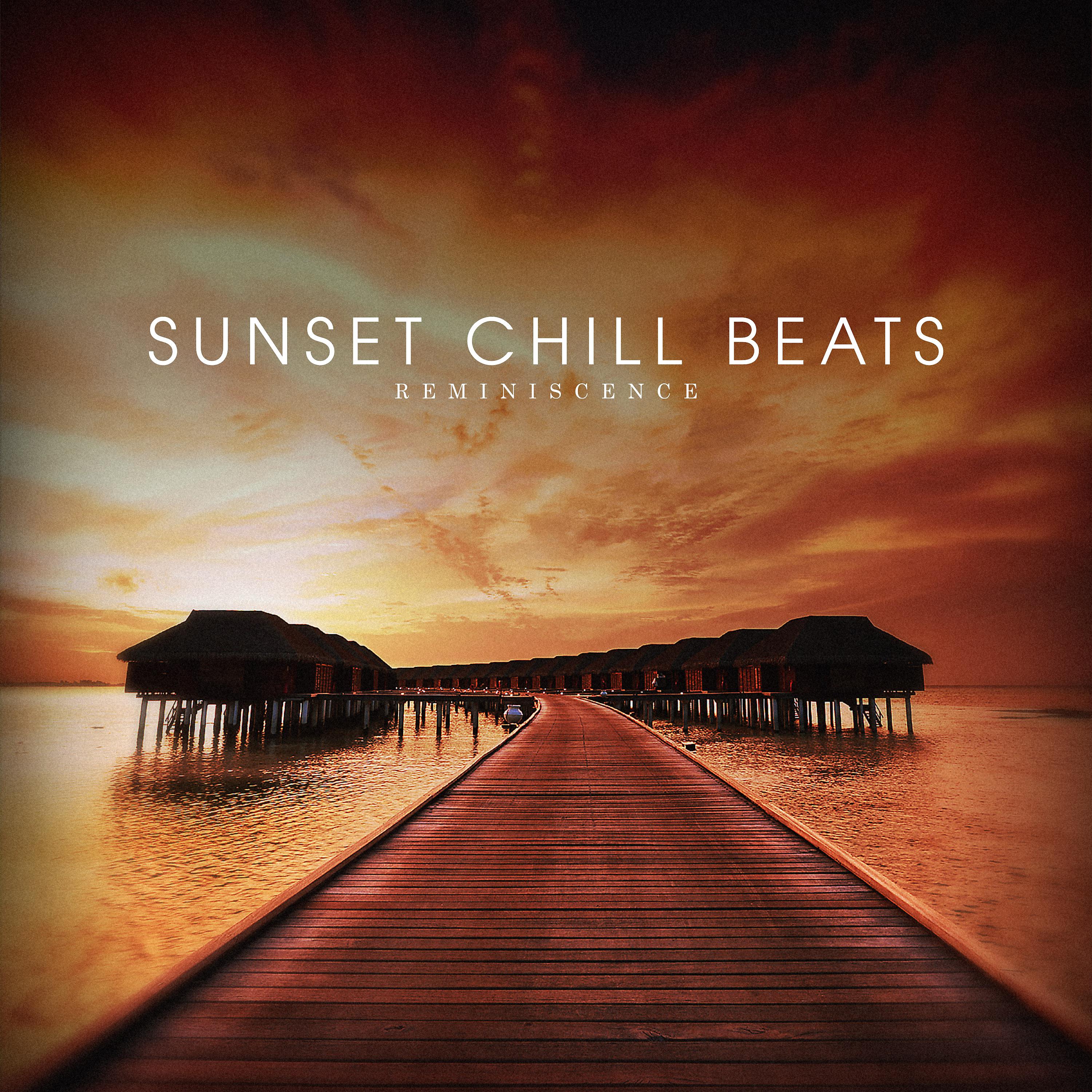 Постер альбома Sunset Chill Beats - Reminiscence