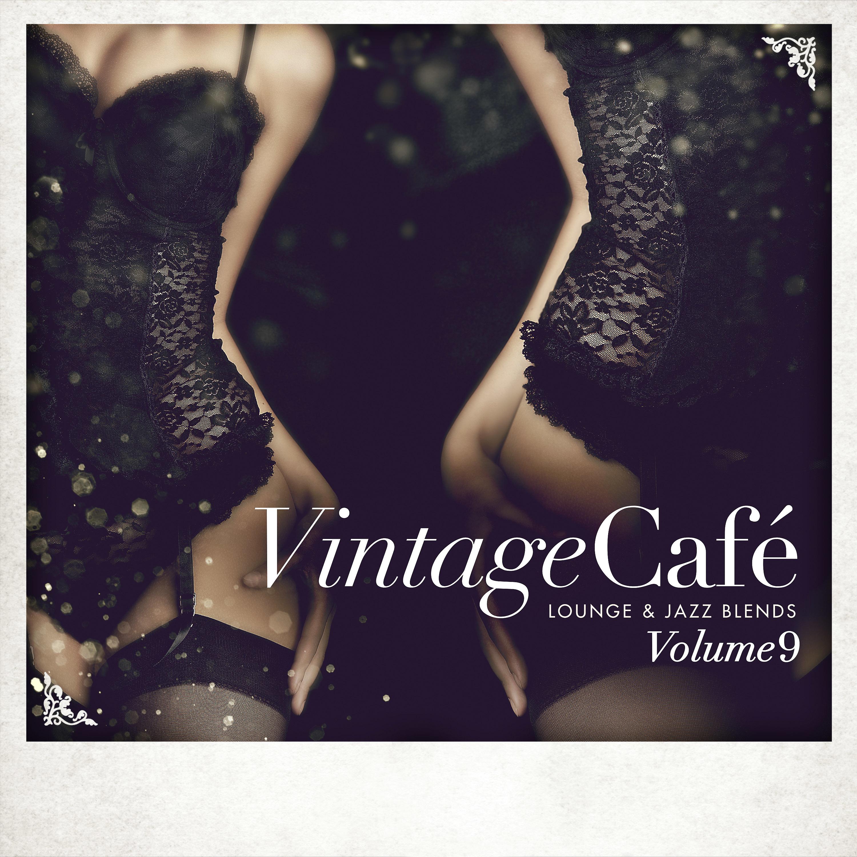 Постер альбома Vintage Café - Lounge & Jazz Blends (Special Selection), Pt. 9