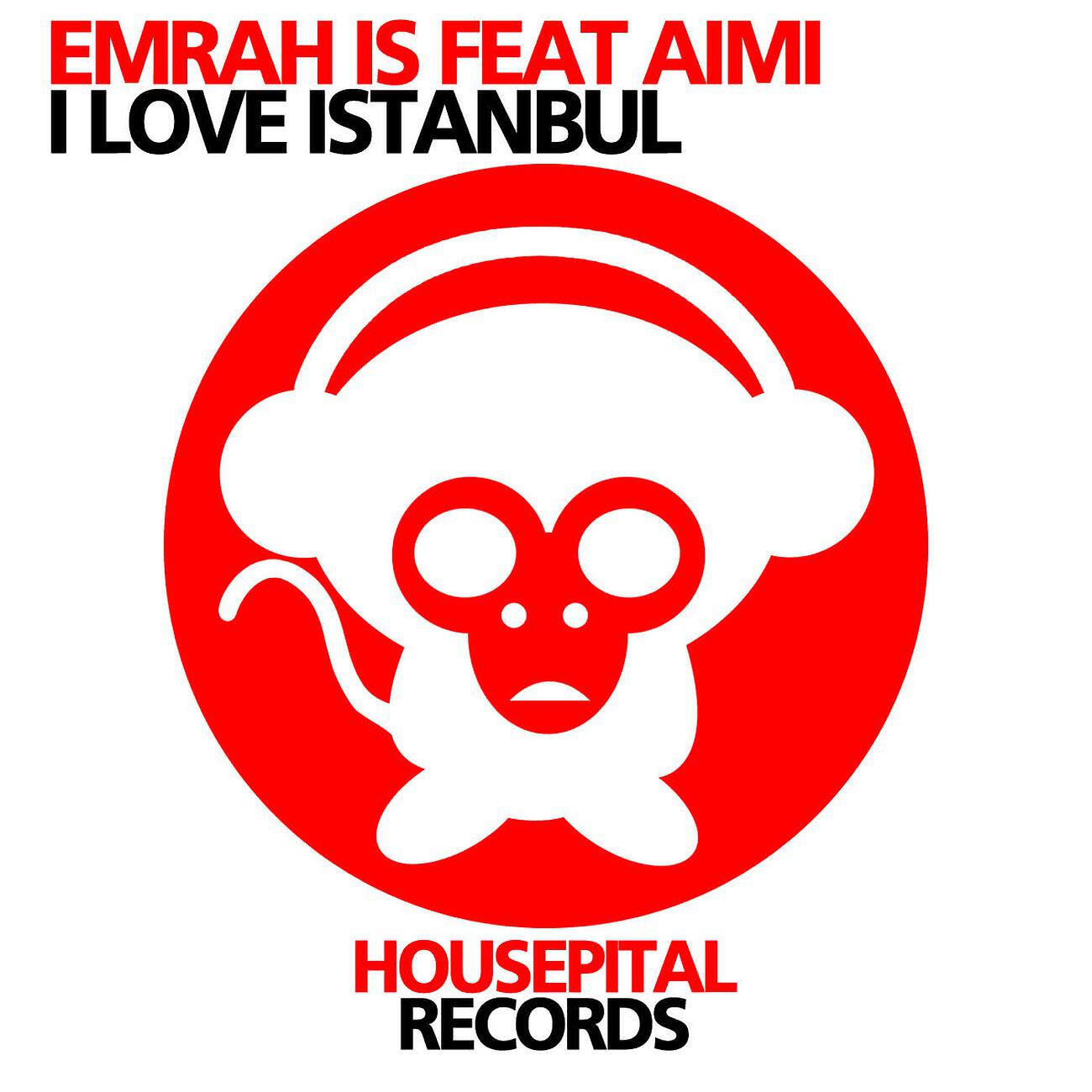 Emrah Is - I Love Istanbul (Kato Jimenez & Luis Vazquez Radio Mix)