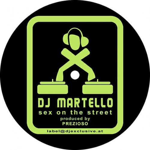 DJ Martello - Sex on the streets (Massiv 4 Vs Max Deejay Radio Cut)