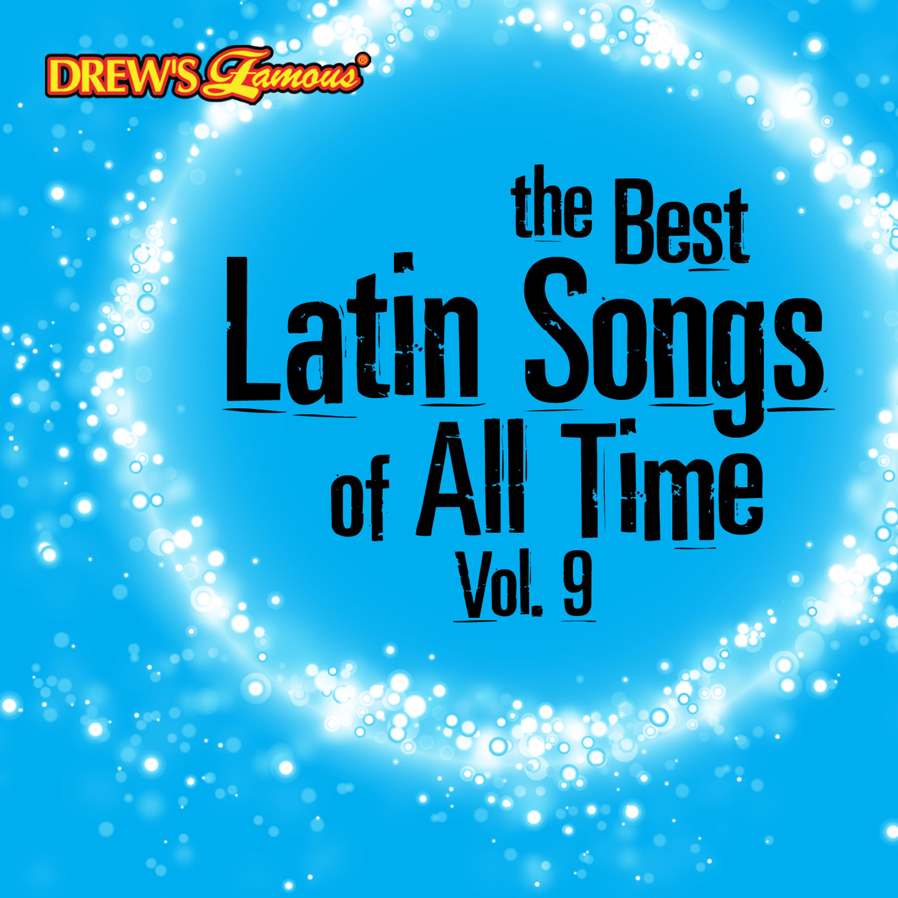 Постер альбома The Best Latin Songs of All Time, Vol. 9