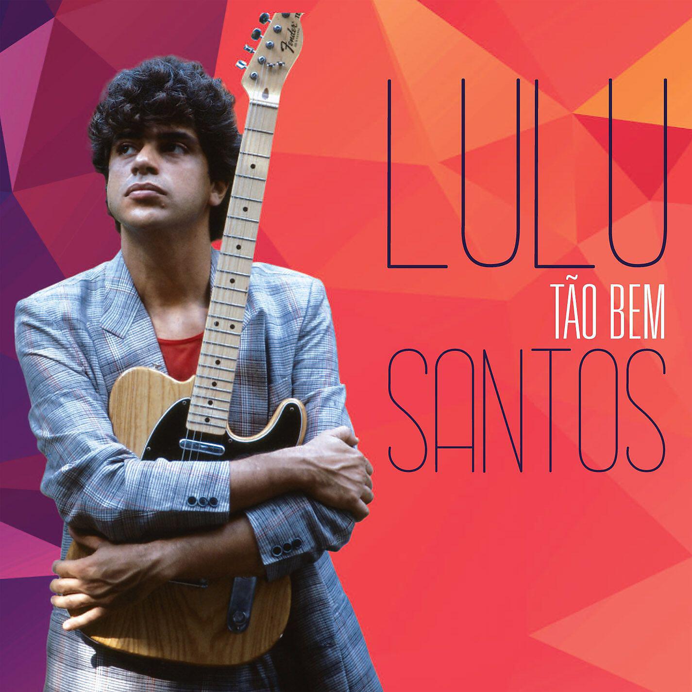 Lulu Santos - Tão bem