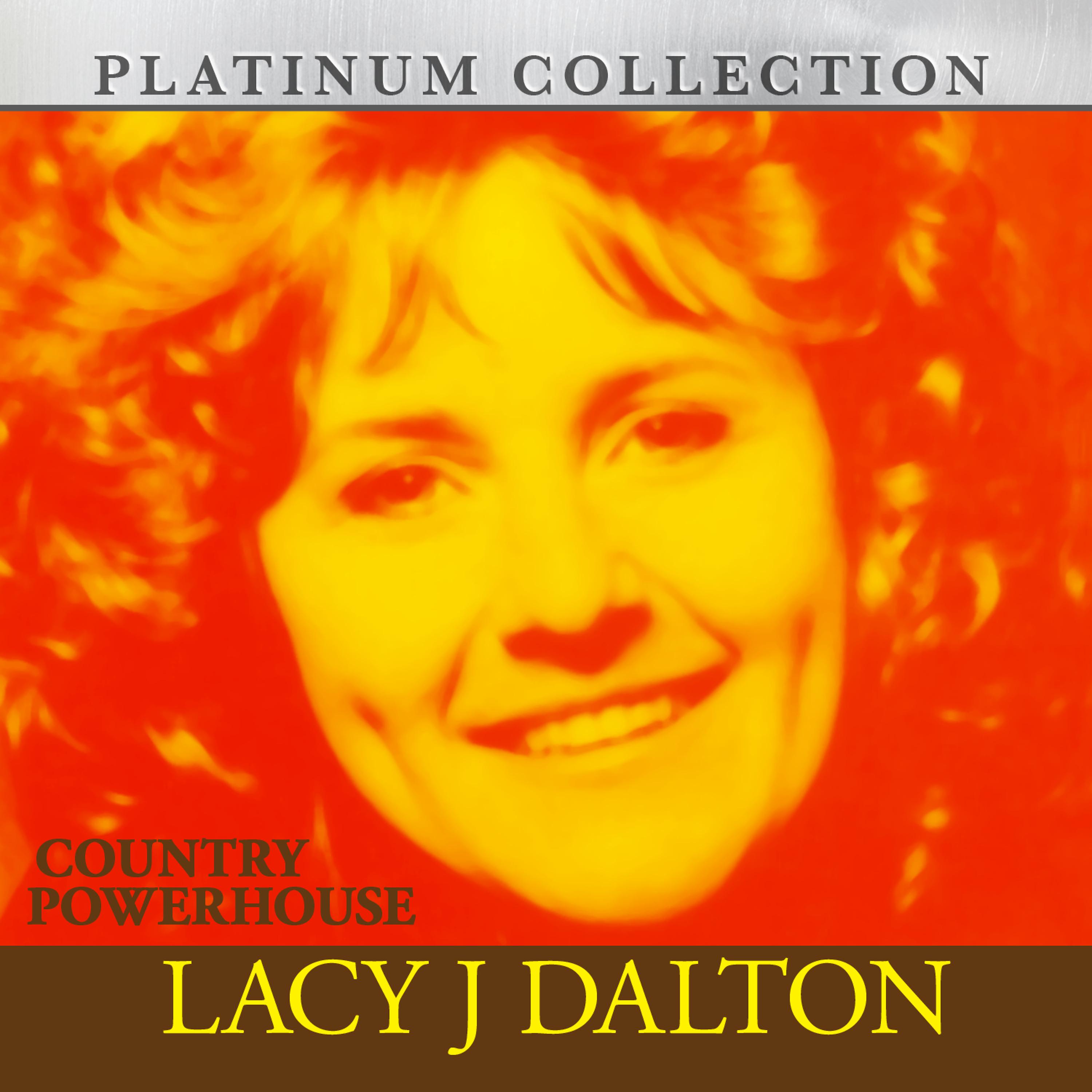 Постер альбома Country Powerhouse Lacy J Dalton