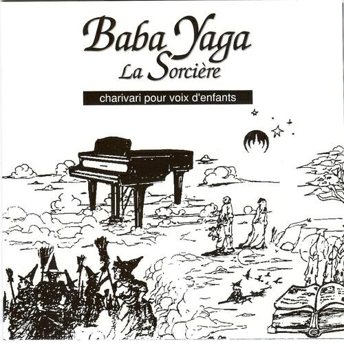 Choeurs d'enfants V.M.S.F - Baba Yaga la sorcière