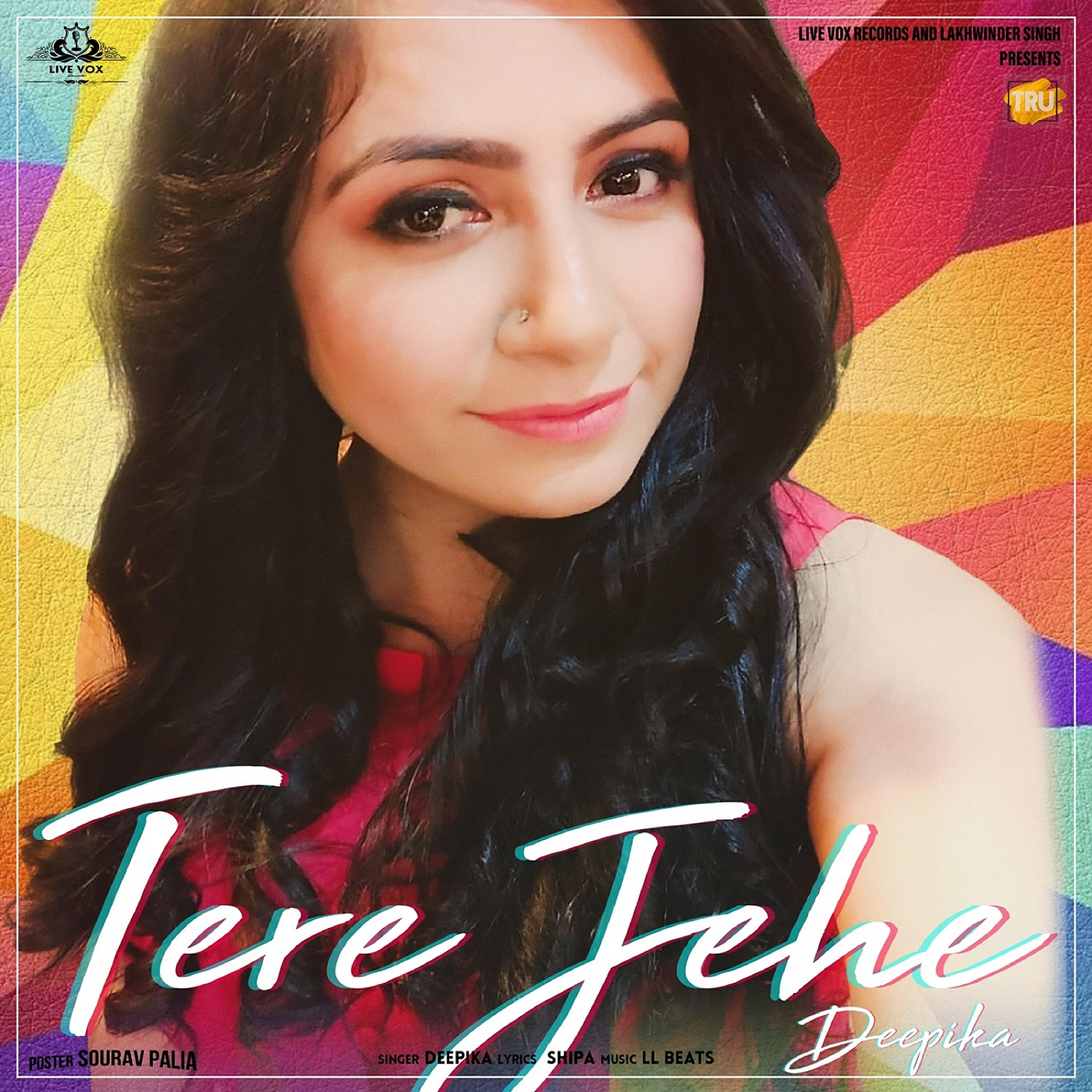 Deepika - Tere Jehe