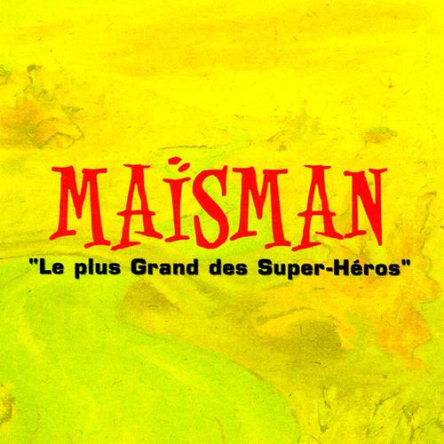 Постер альбома Les aventures de maïsman :