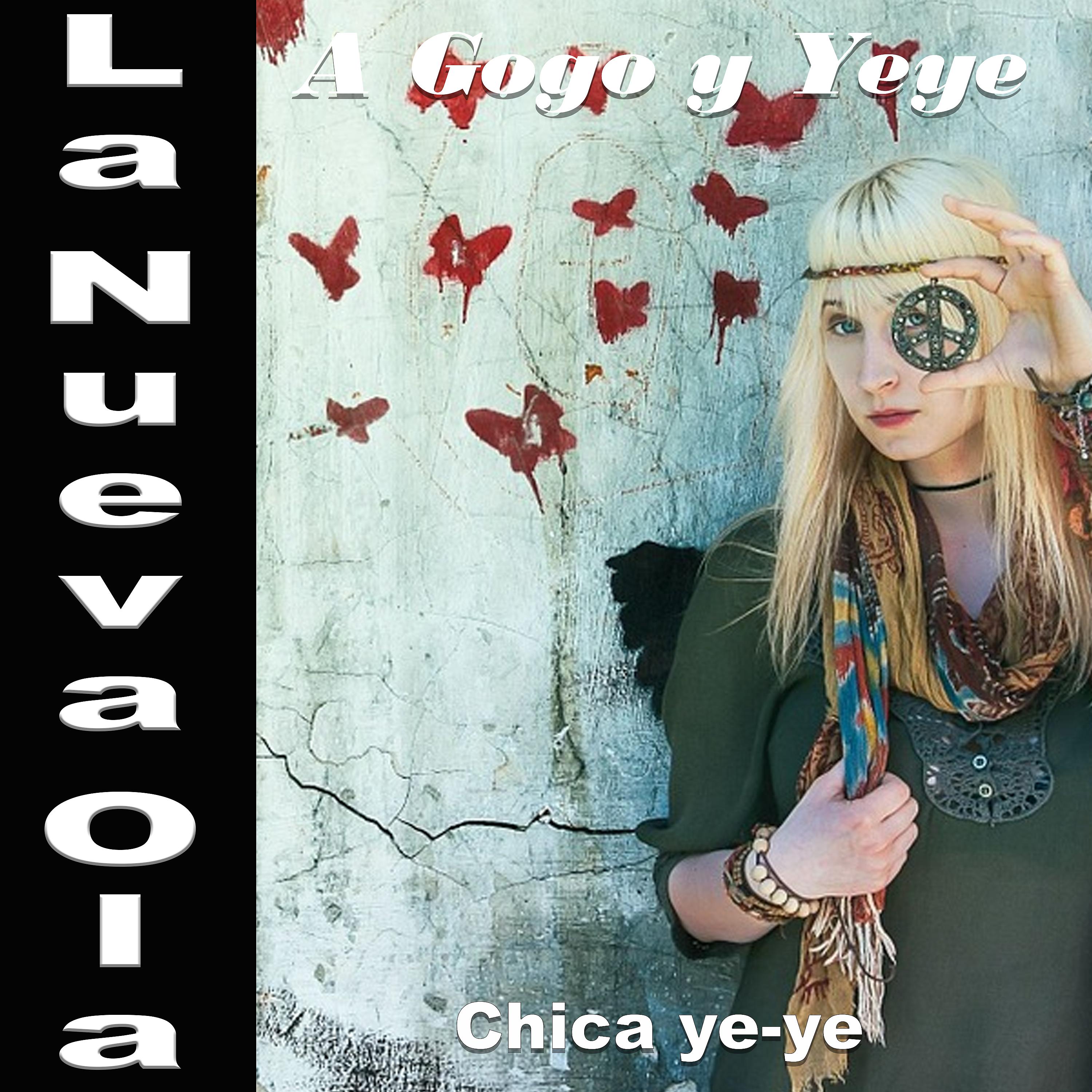 Постер альбома La Nueva Ola A Gogo y Yeye: Chica Yeye