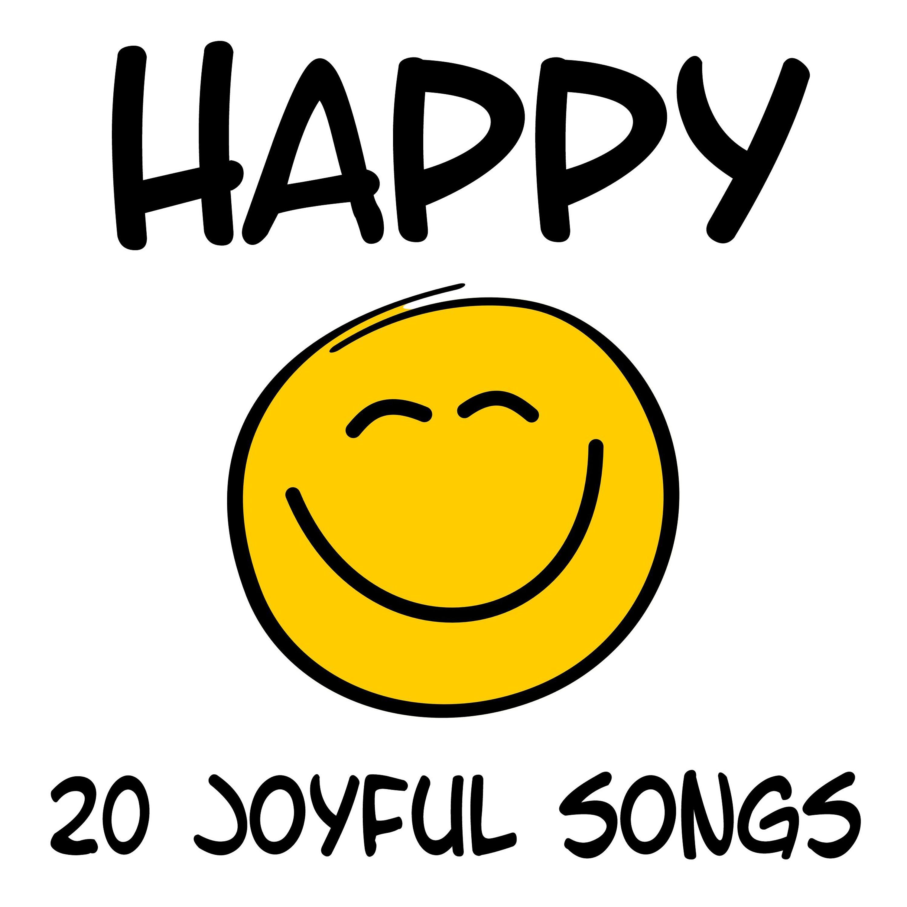 Постер альбома Happy - 20 Joyful Hits