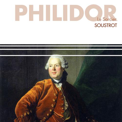 Постер альбома Philidor : Le Sorcier - Comédie lyrique en 2 actes (1764)