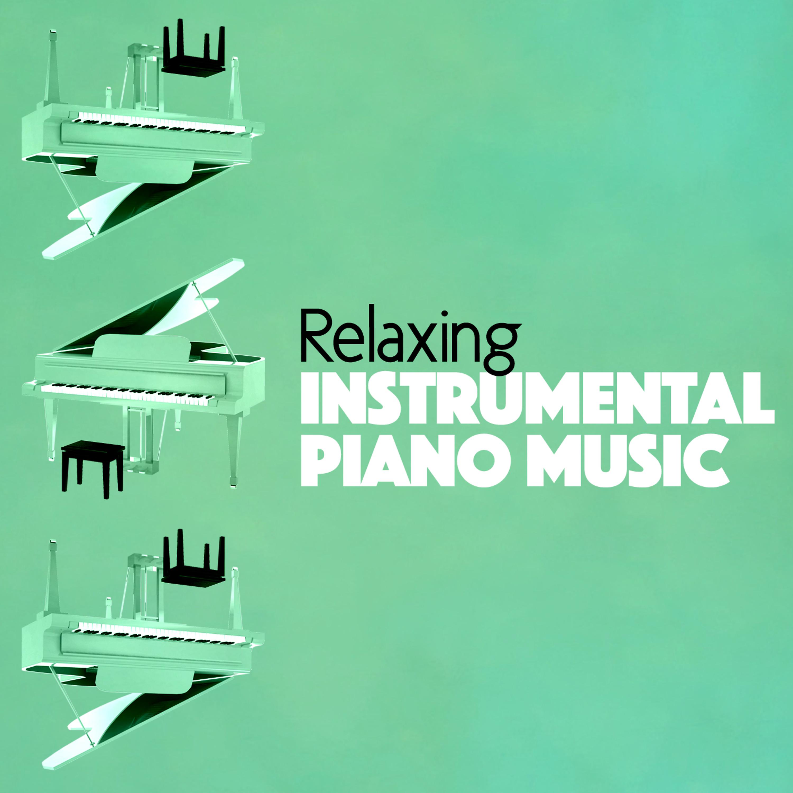 Постер альбома Relaxing Instrumental Piano Music