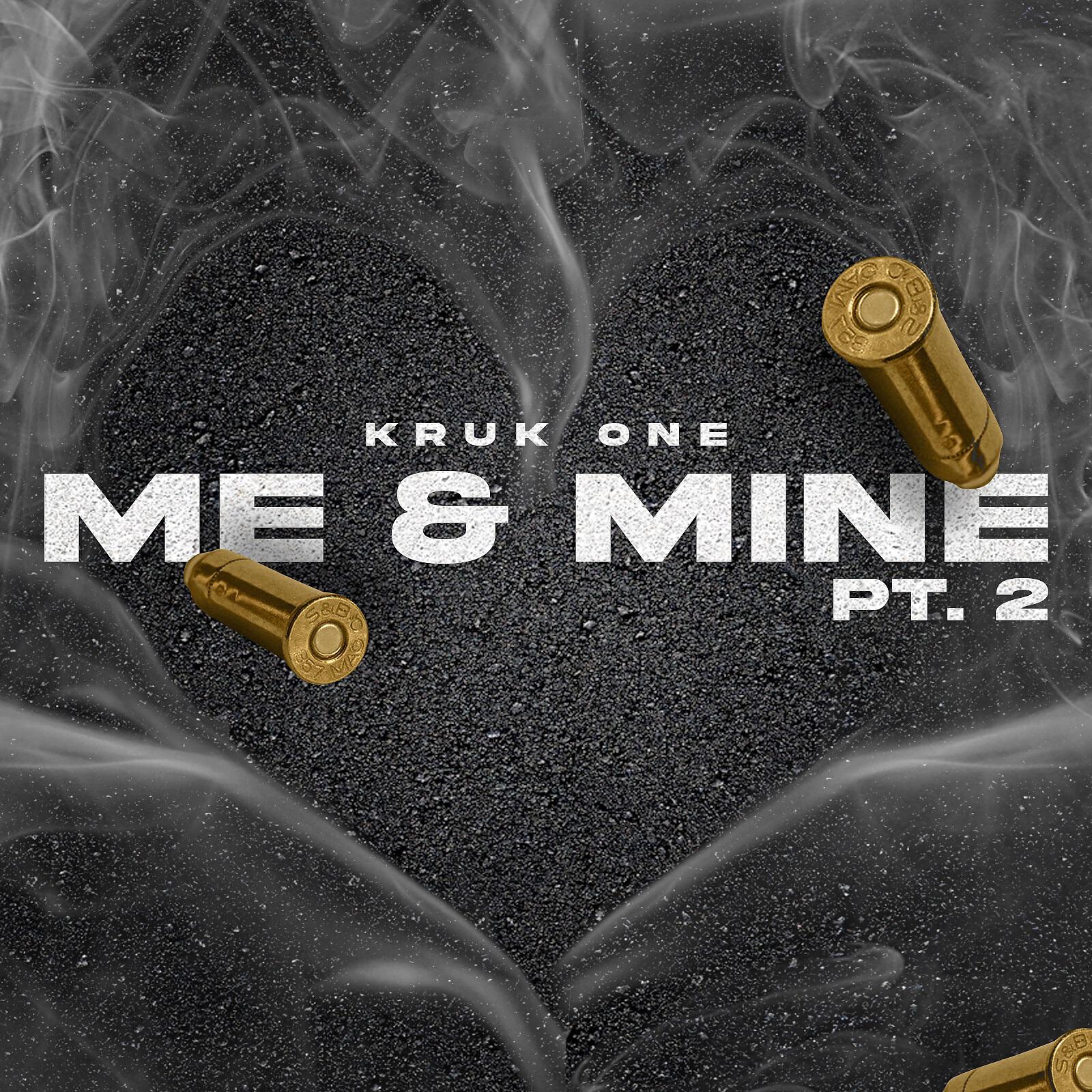 Kruk One - Me and Mine, Pt. 2