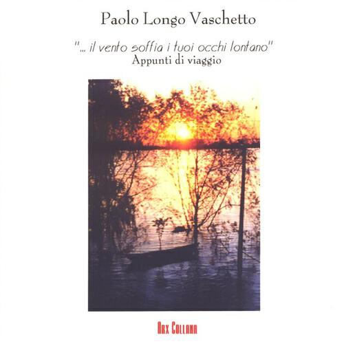 Paolo Longo Vaschetto - Tela 1: L'incontro