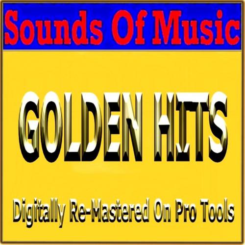 Постер альбома Sounds of Music : Golden Hits
