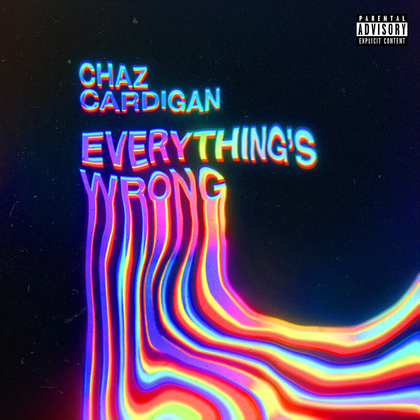 Chaz Cardigan - Everything's Wrong