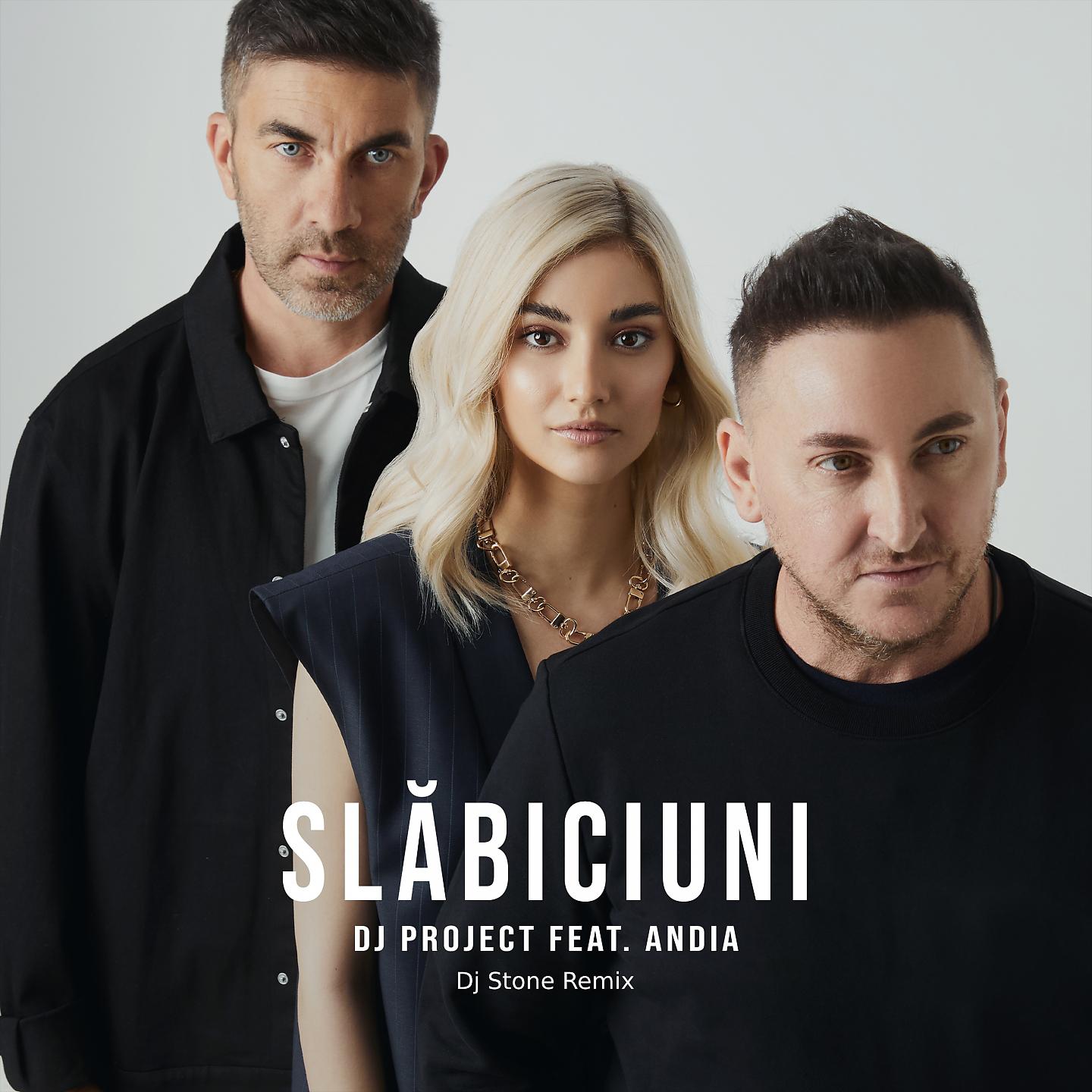 DJ Project - Slăbiciuni (Dj Stone Remix)