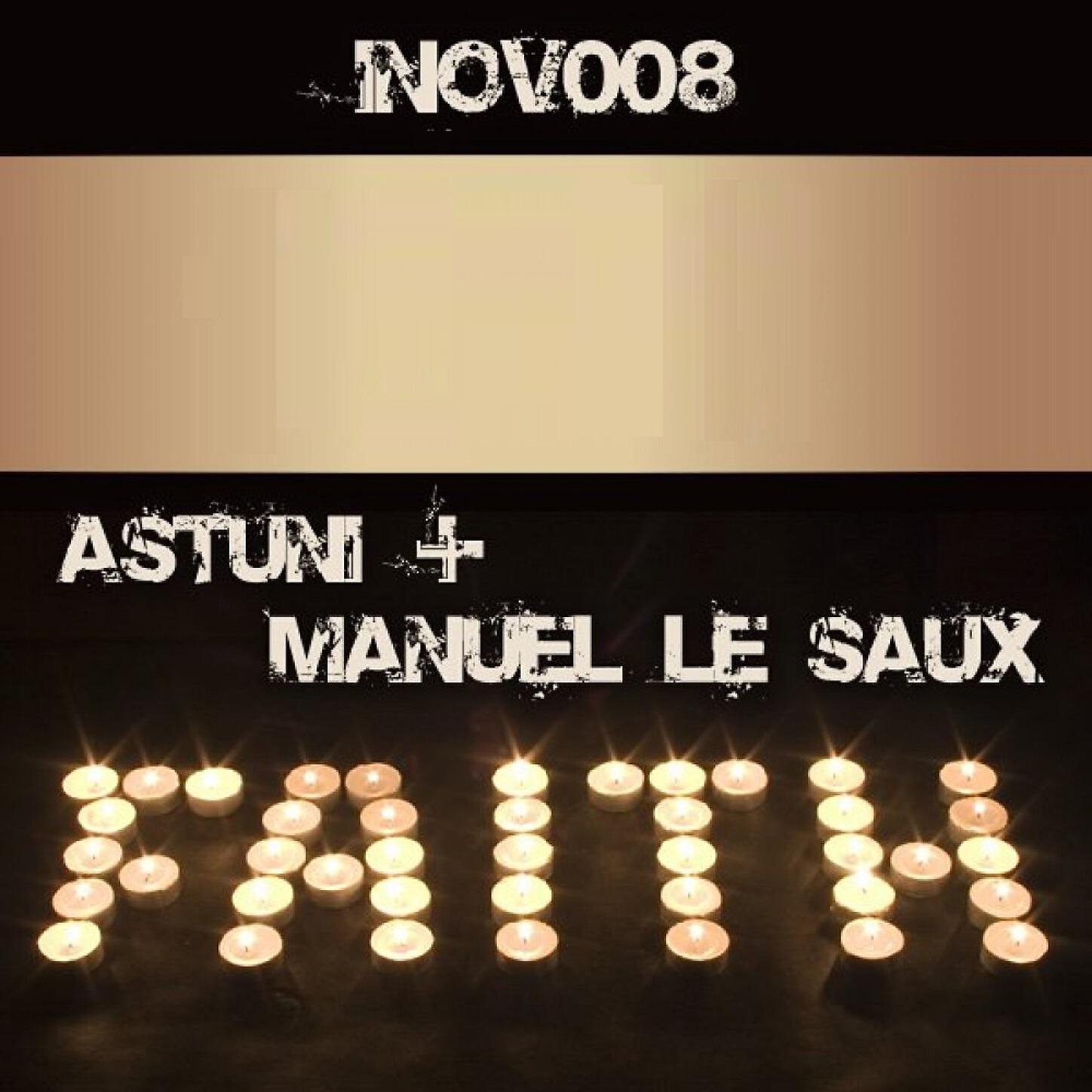 Astuni & Manuel Le Saux - Faith (Benya Remix)