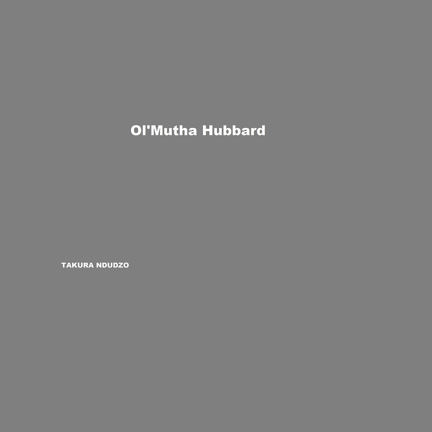 Постер альбома Ol'Mutha Hubbard