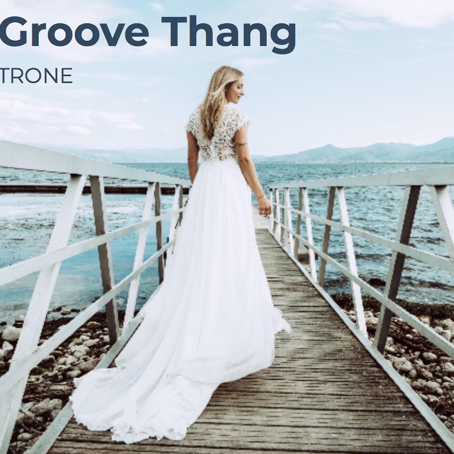 Trone - Groove Thang