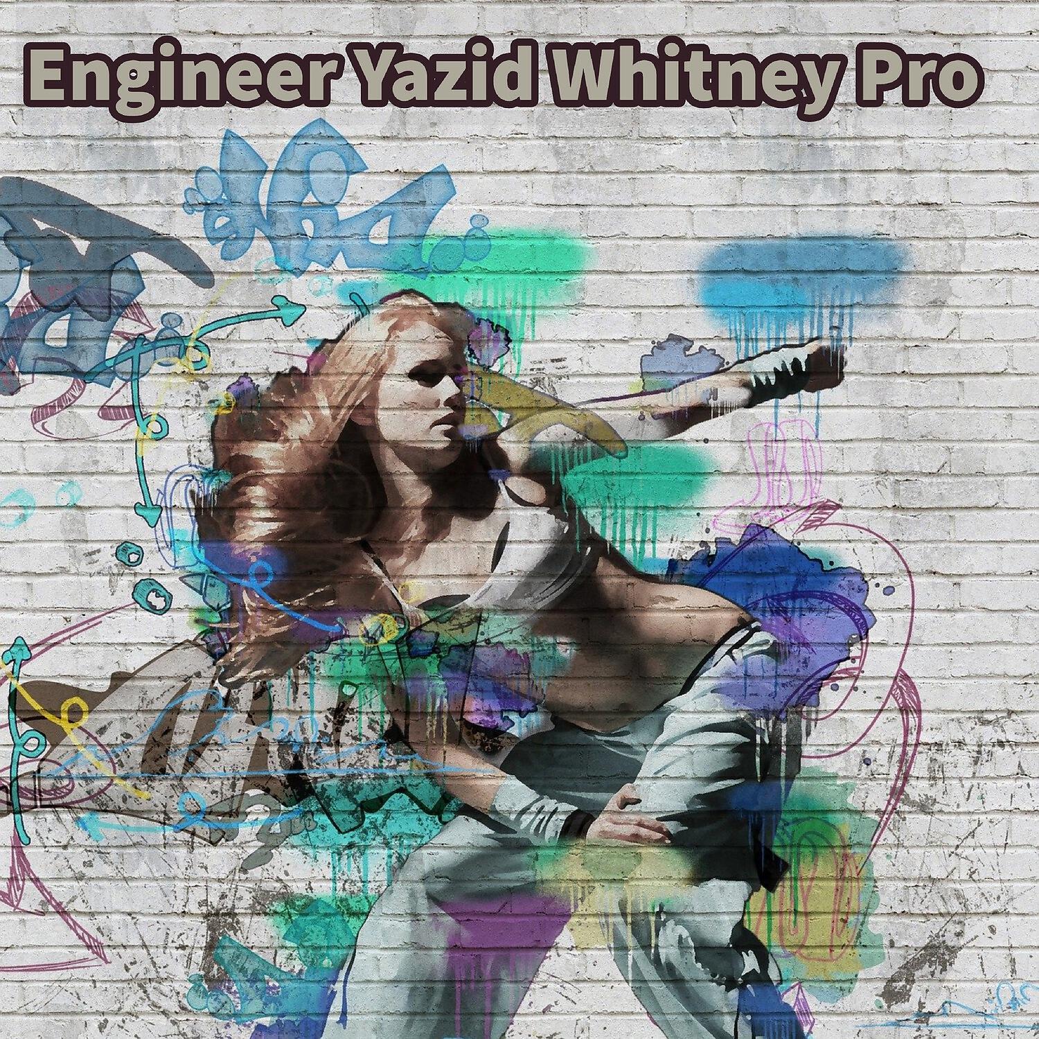 Engineer Yazid Whitney Pro - Kiwala Gwe