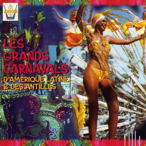 Постер альбома Les grands carnavals d'Amerique latine & des Antilles