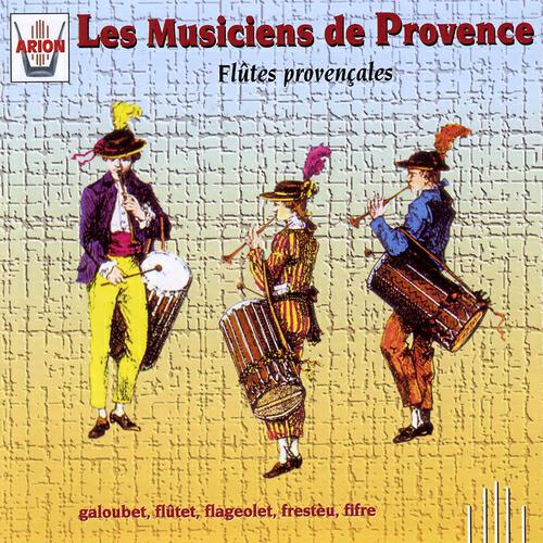 Les musiciens de Provence - Marche de colinette à la cour