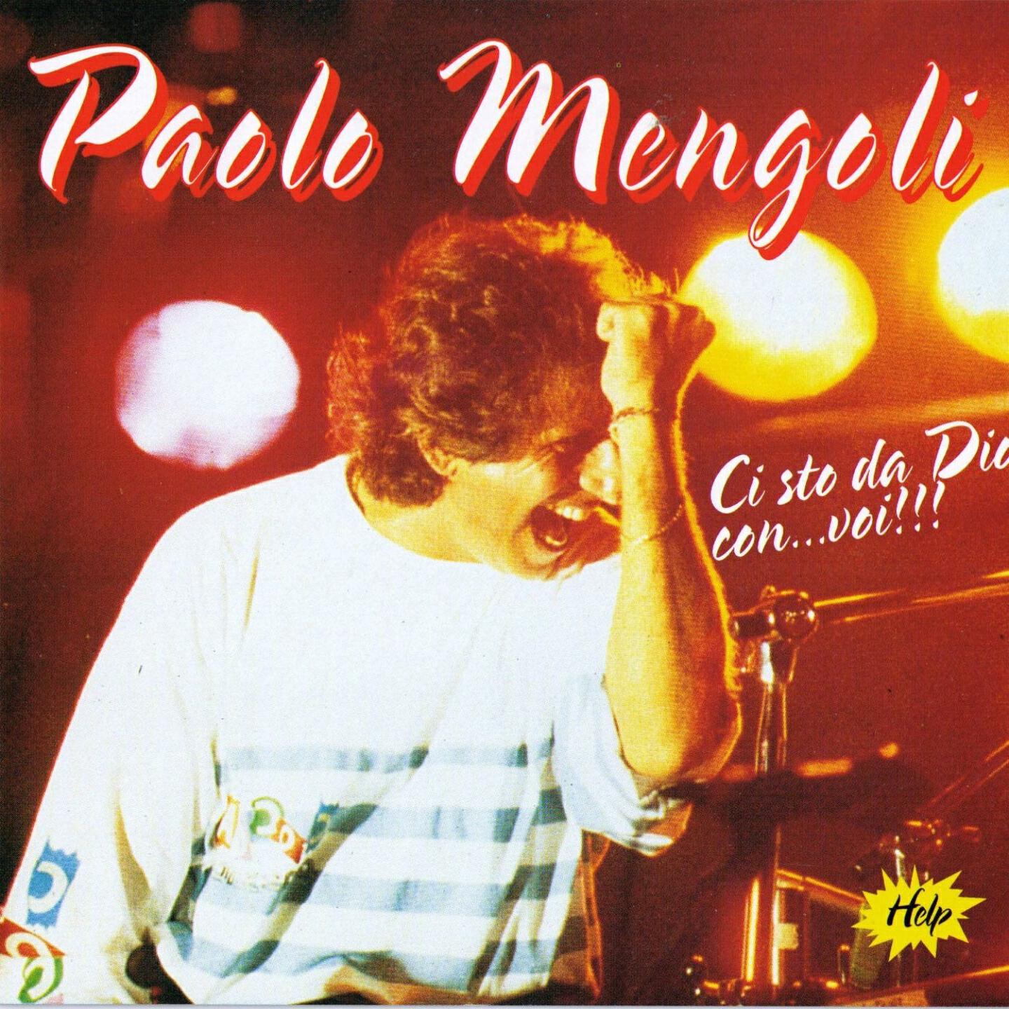 Paolo Mengoli - Ci Sto Da Dio Con Te