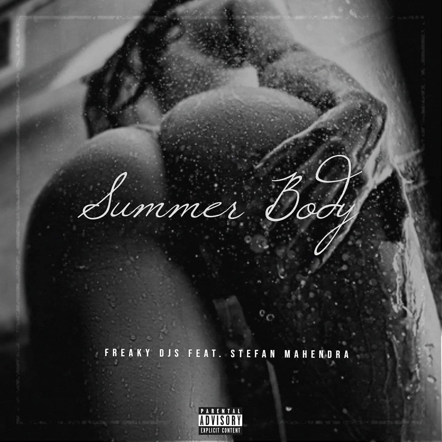 Freaky DJS - Summer Body