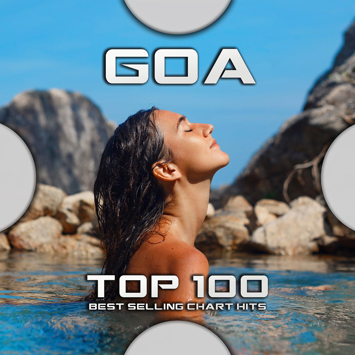 Постер альбома Goa Top 100 Best Selling Chart Hits