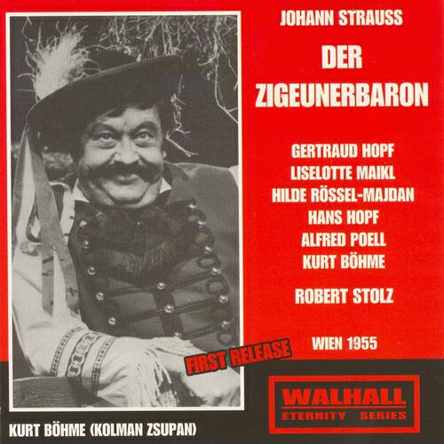 Gertraud Hopf - Der Zigeunerbaron : Act I :Als Flotter Geist, Doch Früh Verwaist