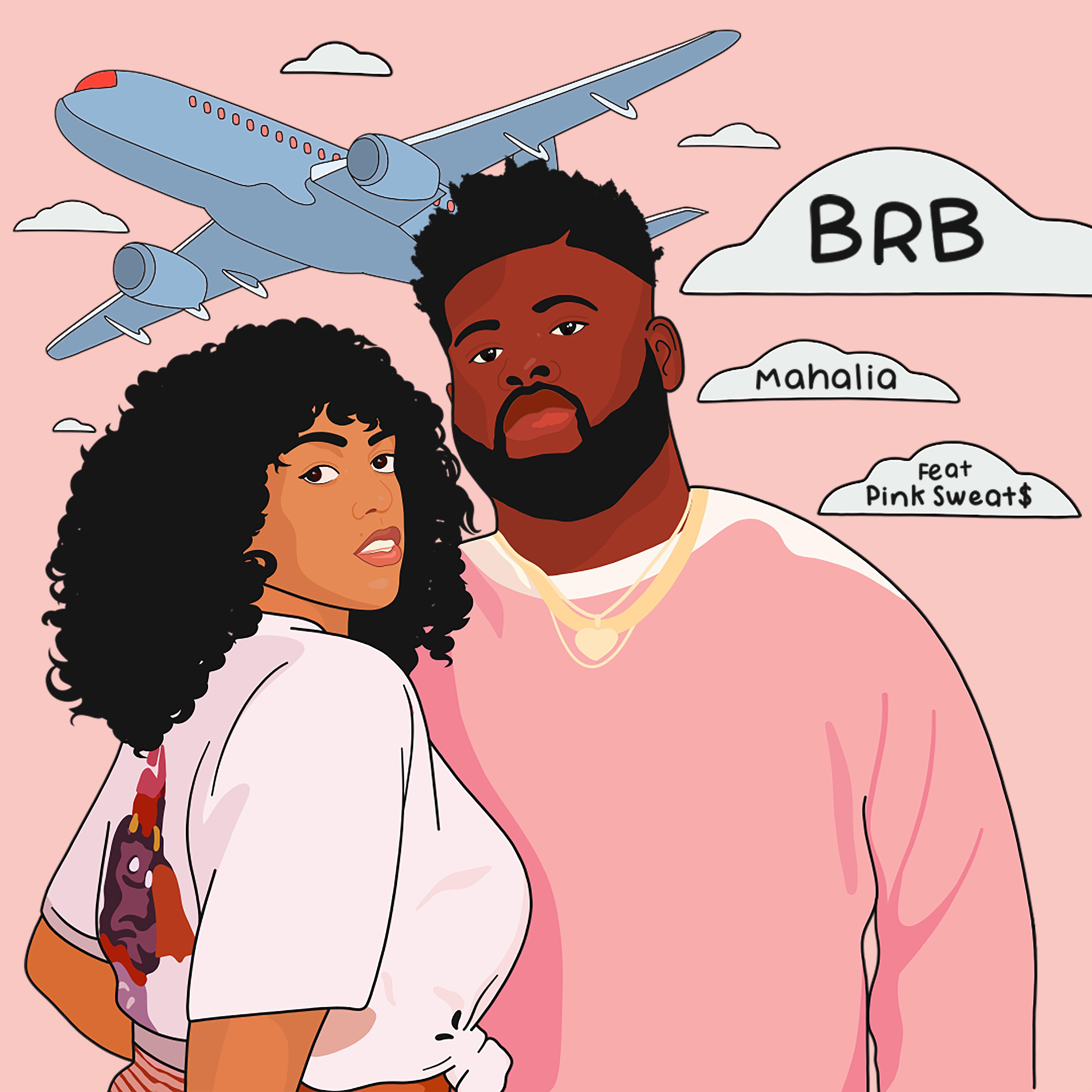 Постер альбома BRB (feat. Pink Sweat$)