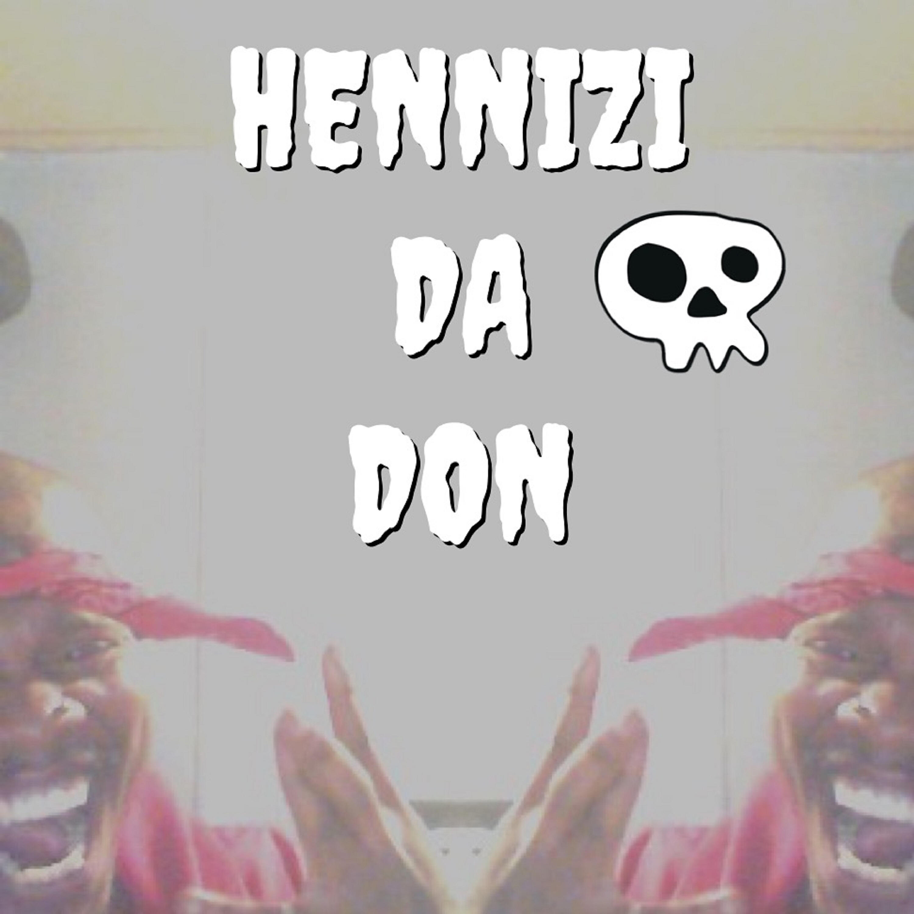 Hennizi Da Don - My Enemiez
