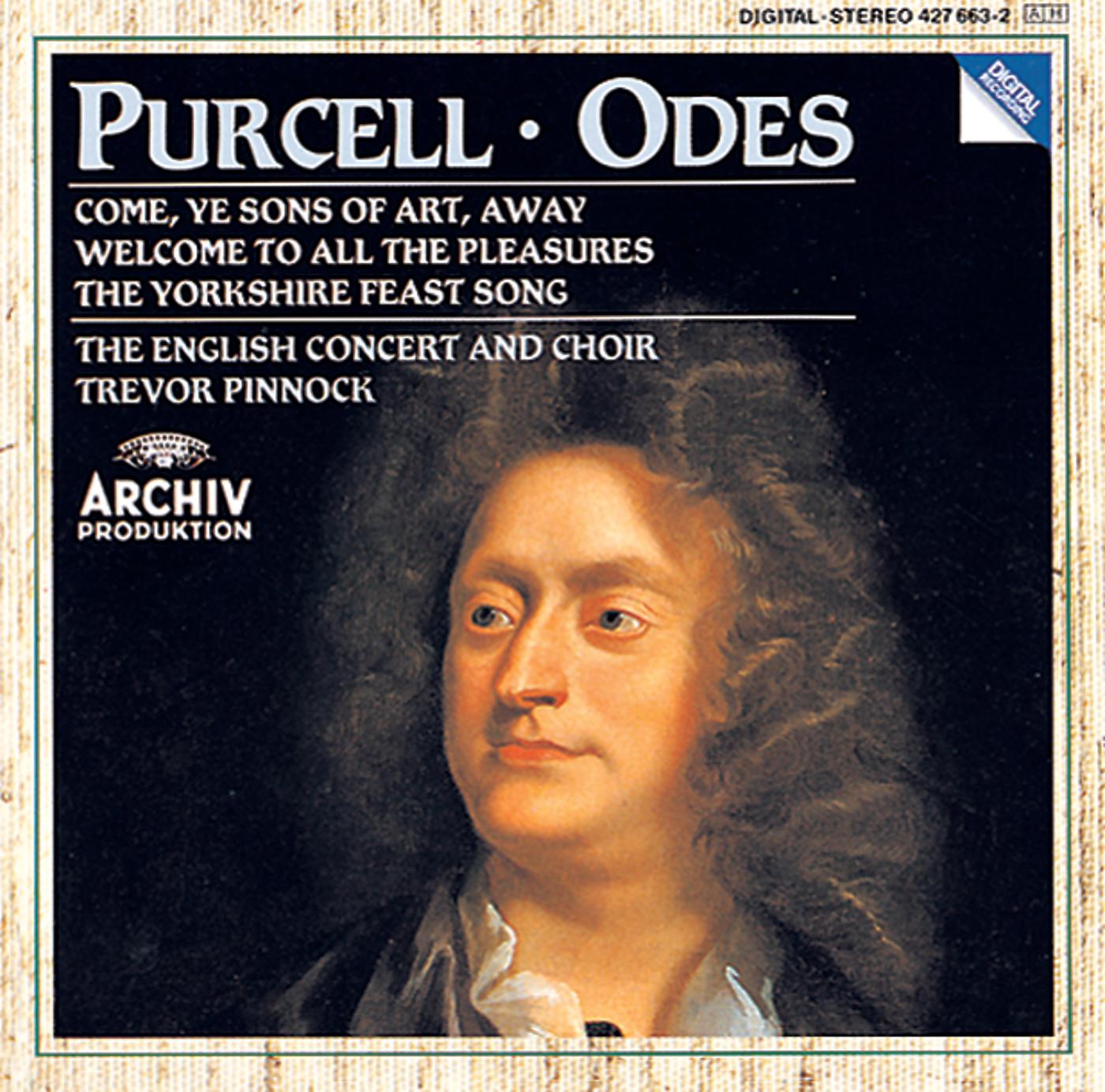 Постер альбома Purcell: Odes "Come, ye sons"; " Welcome to all";  "Of old, when heroes"