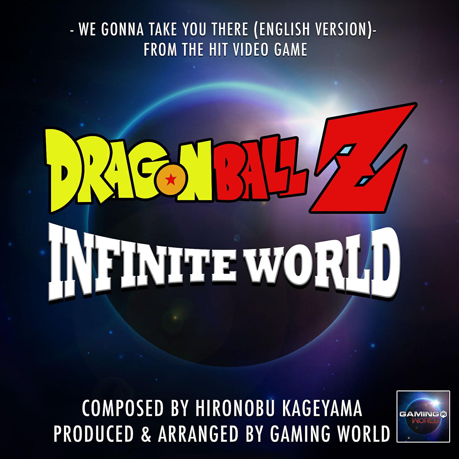 Gaming World - We Gonna Take You There (From 