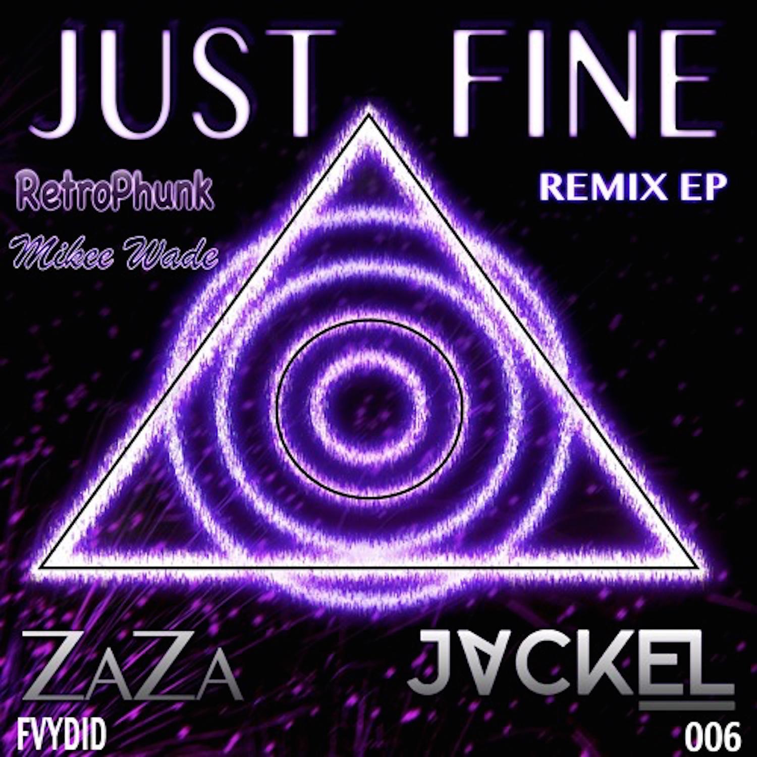 Постер альбома Just Fine (Remixes, Vol. 1)