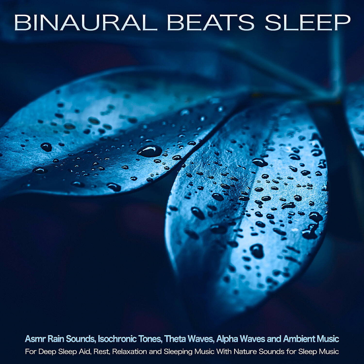 Binaural Beats - Rain Sounds and ASMR Music For Sleep