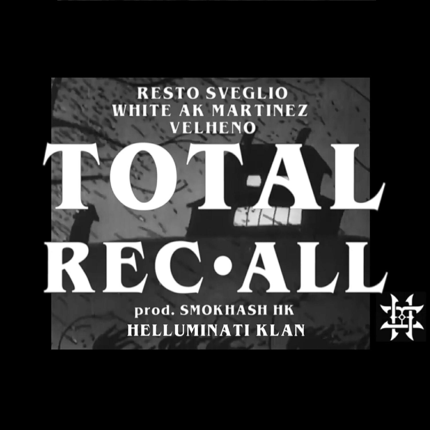 HK Helluminati Klan - Total Rec-All (feat. Velheno & Smokhash HK)