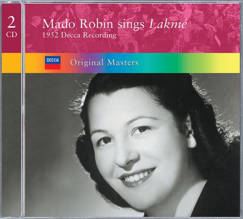 Mado Robin - Delibes: Lakmé / Act 1 - Les fleurs me paraissent ... Pourquoi dans les grands