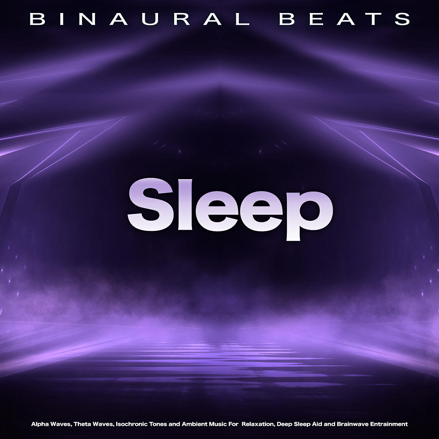 Binaural Beats Sleep - Deep Sleep Aid and Brainwave Entrainment