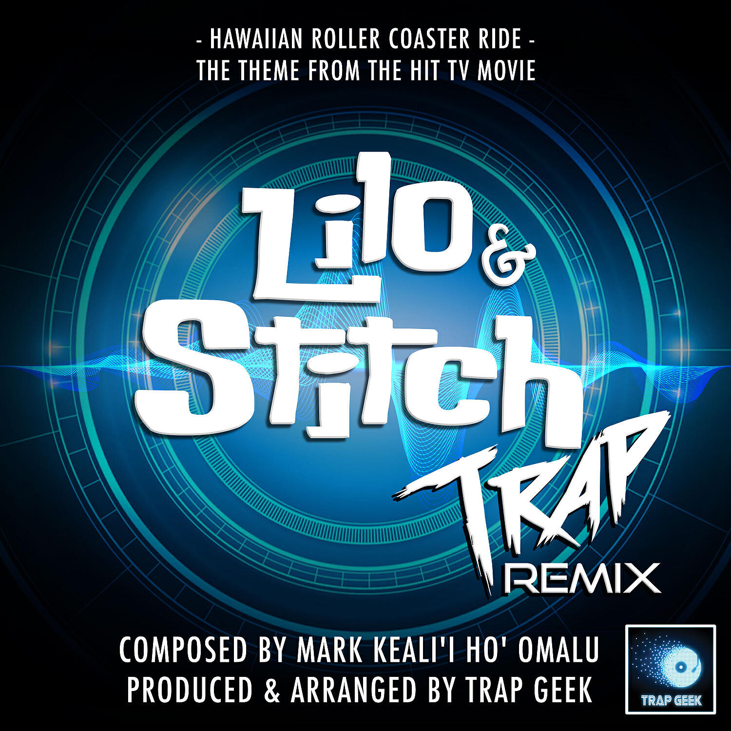 Trap Geek - Hawaiian Roller Coaster Ride (From 